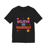 Optimistic Belief Tee, Motivational T-Shirt, Positive Vibes Shirt, Unisex Graphic Tee, Gift for Friends, Uplifting Apparel