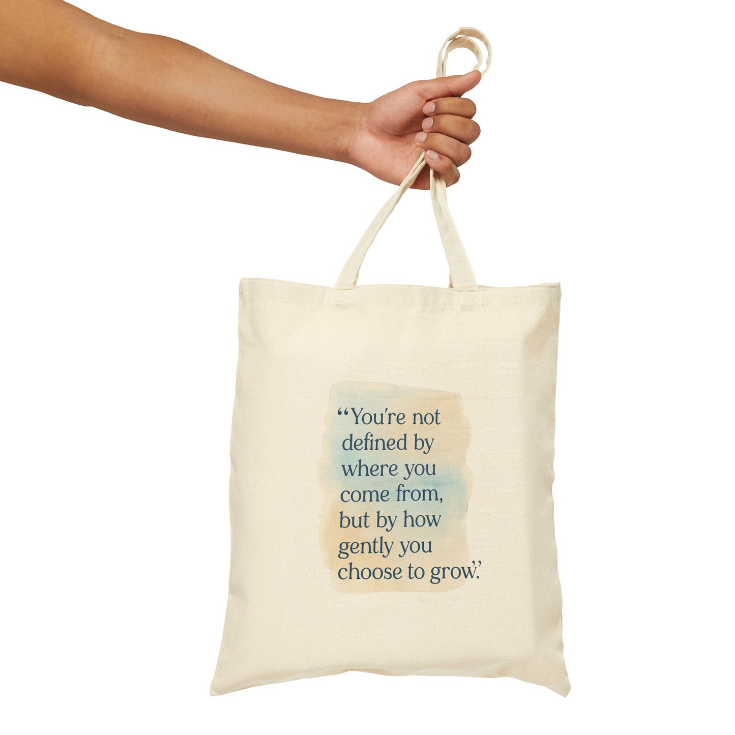 Canvas Tote Bag — “You’re not defined by where you come from, but by how gently you choose to grow” Inspirational Quote