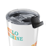 Hello Sunshine 20oz Tumbler - Cheerful Insulated Travel Mug for Warm Days