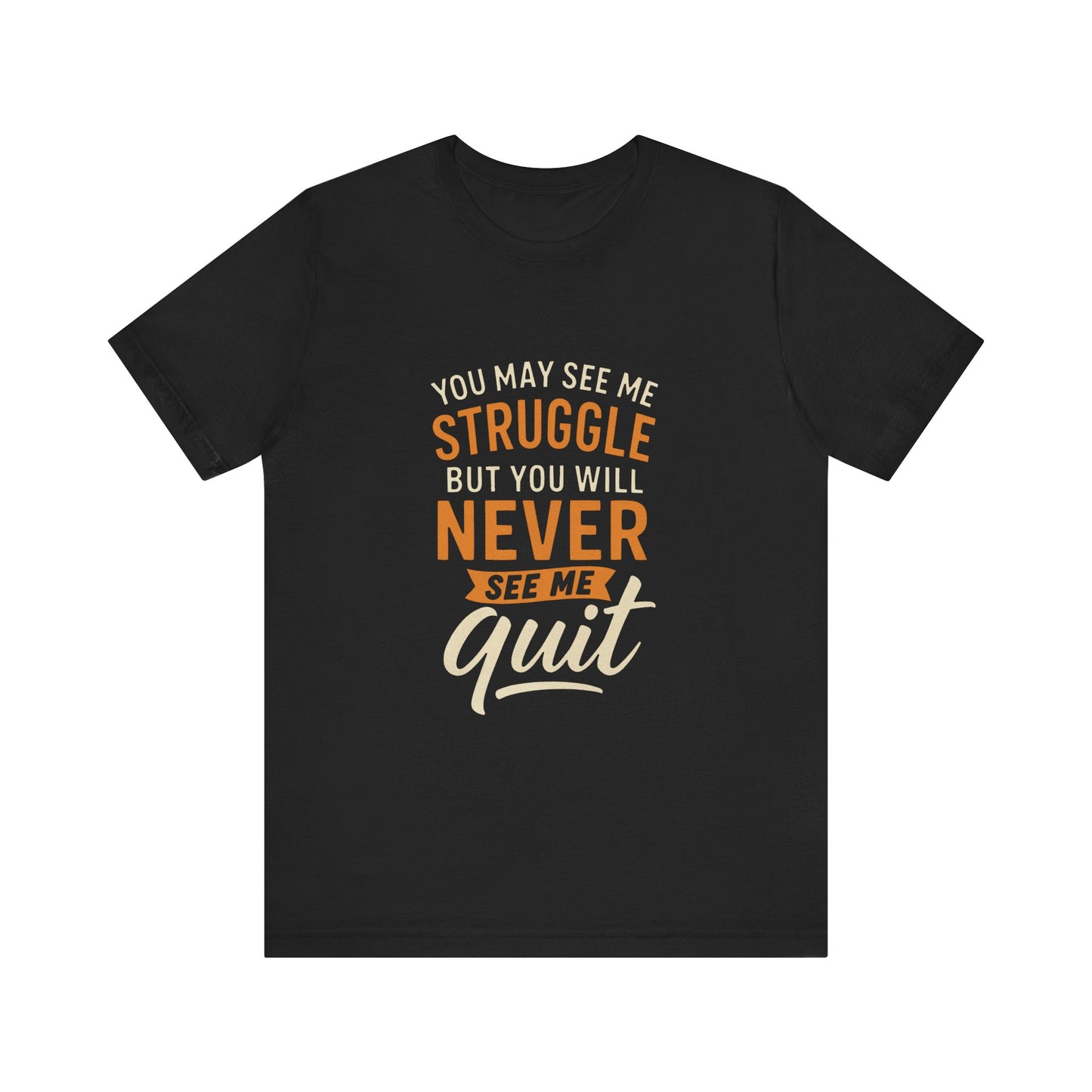 Motivational Unisex Tee, Inspirational T-Shirt, Encouragement Shirt, Gift for Fitness Lovers, Empowerment Apparel