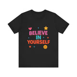 Optimistic Belief Tee, Motivational T-Shirt, Positive Vibes Shirt, Unisex Graphic Tee, Gift for Friends, Uplifting Apparel