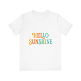 Sunny Vibes Unisex Tee - 'Hello Sunshine' Short Sleeve Shirt