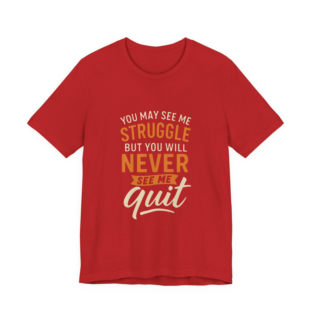 Motivational Unisex Tee, Inspirational T-Shirt, Encouragement Shirt, Gift for Fitness Lovers, Empowerment Apparel