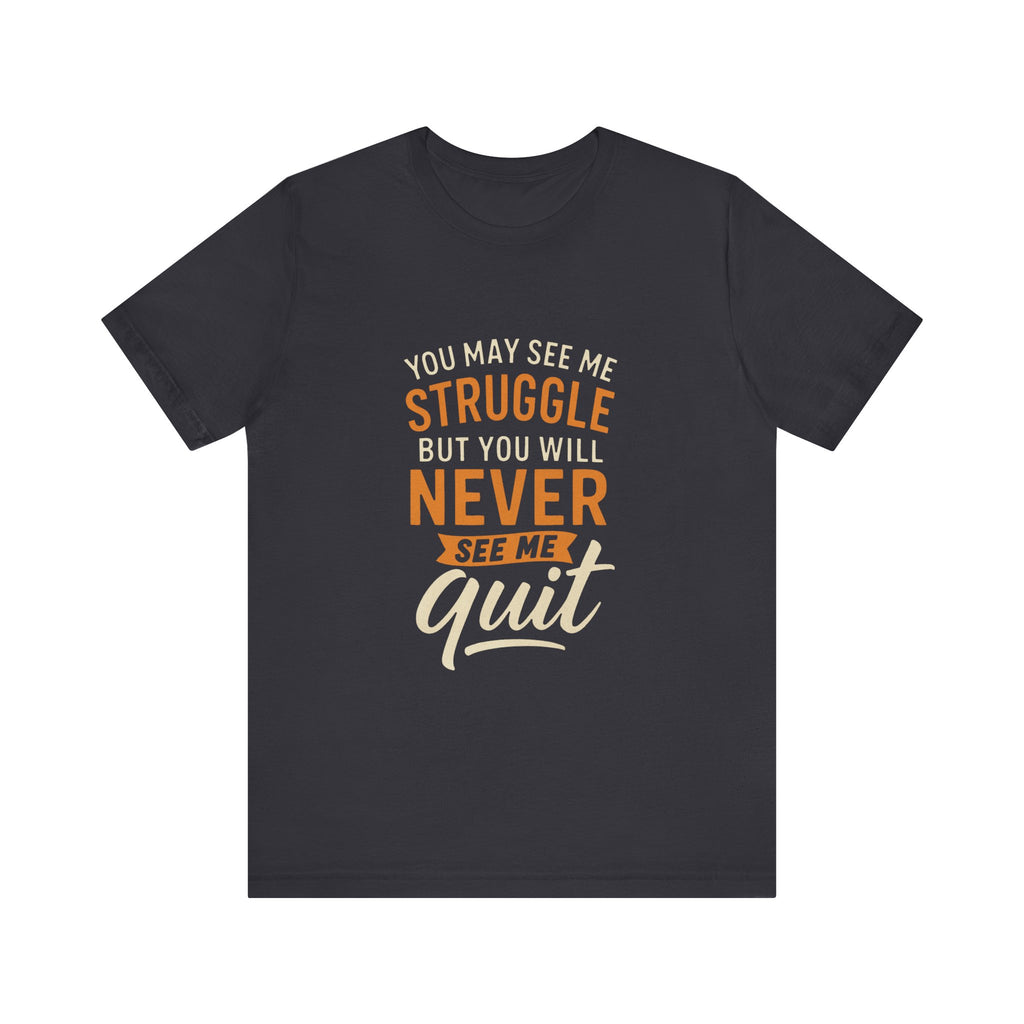 Motivational Unisex Tee, Inspirational T-Shirt, Encouragement Shirt, Gift for Fitness Lovers, Empowerment Apparel