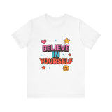 Optimistic Belief Tee, Motivational T-Shirt, Positive Vibes Shirt, Unisex Graphic Tee, Gift for Friends, Uplifting Apparel