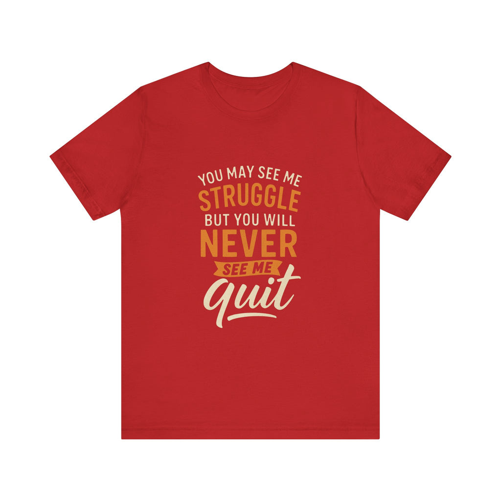 Motivational Unisex Tee, Inspirational T-Shirt, Encouragement Shirt, Gift for Fitness Lovers, Empowerment Apparel