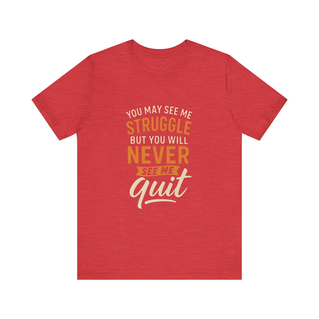 Motivational Unisex Tee, Inspirational T-Shirt, Encouragement Shirt, Gift for Fitness Lovers, Empowerment Apparel