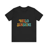 Sunny Vibes Unisex Tee - 'Hello Sunshine' Short Sleeve Shirt