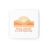 Sunrise Quote Cork Coaster — "Every sunrise is a new beginning."