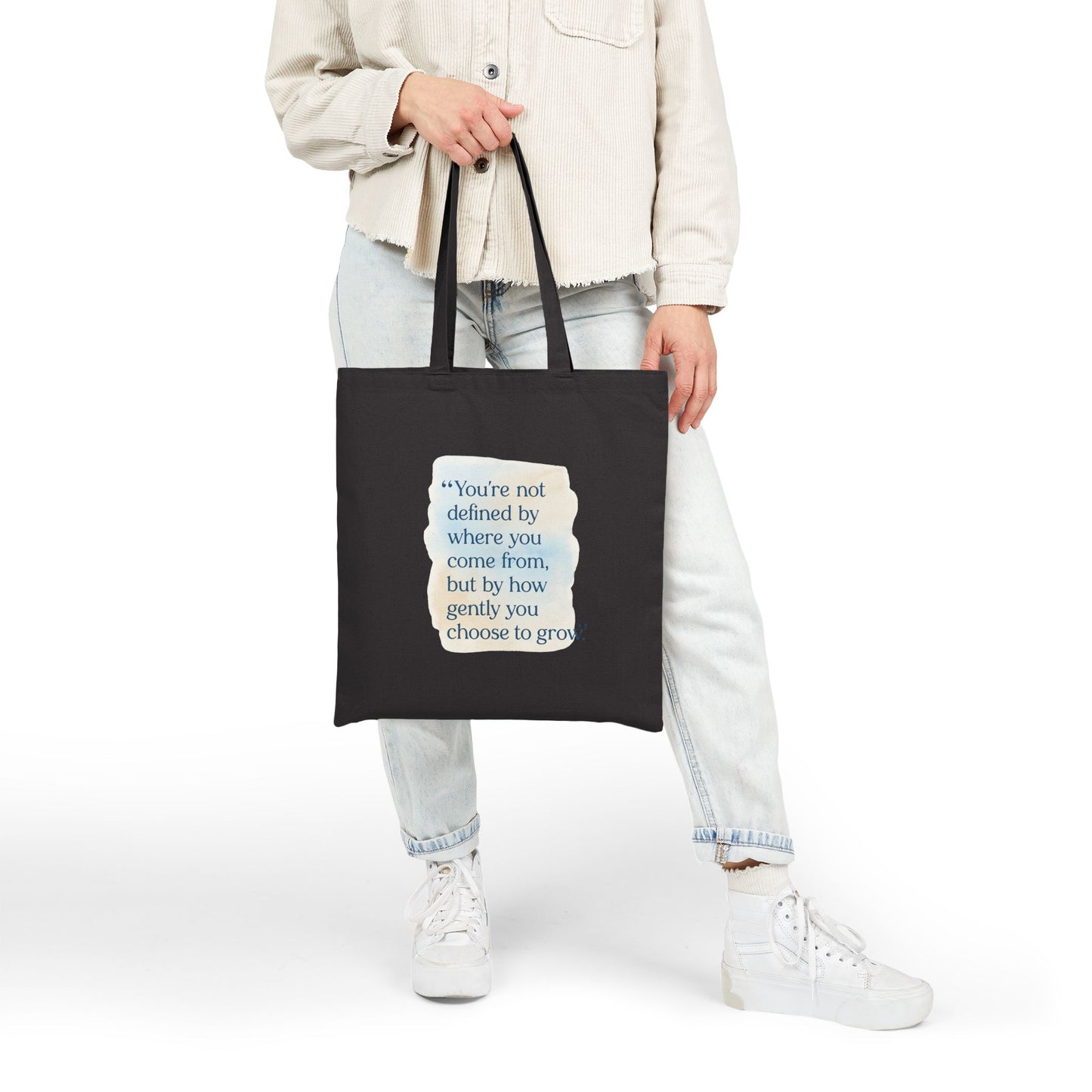 Canvas Tote Bag — “You’re not defined by where you come from, but by how gently you choose to grow” Inspirational Quote