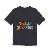 Sunny Vibes Unisex Tee - 'Hello Sunshine' Short Sleeve Shirt