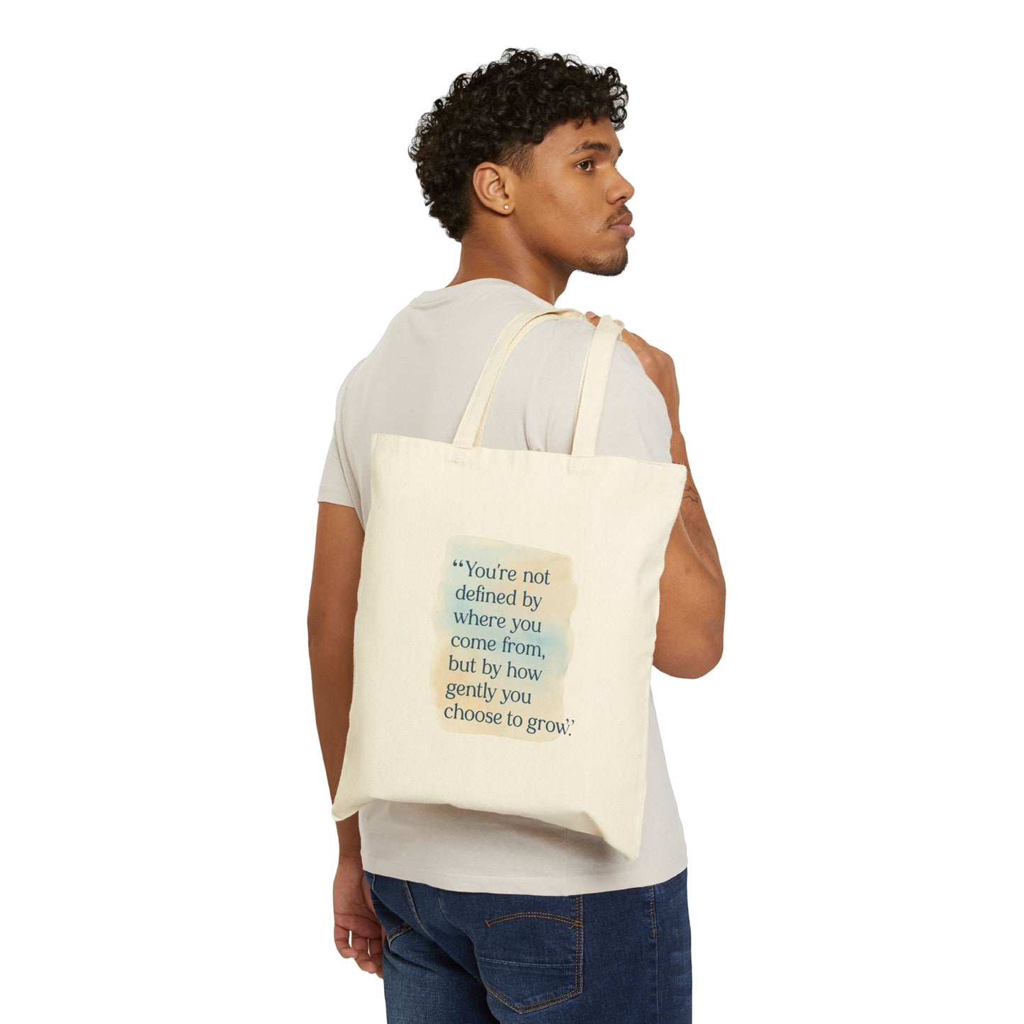 Canvas Tote Bag — “You’re not defined by where you come from, but by how gently you choose to grow” Inspirational Quote