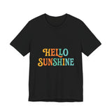 Sunny Vibes Unisex Tee - 'Hello Sunshine' Short Sleeve Shirt