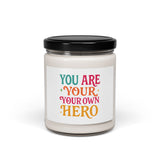 Empowering Scented Soy Candle - You Are Your Own Hero, Aromatherapy Gift, Inspirational Decor, Self-Care Candle, Motivational Home Fragrance