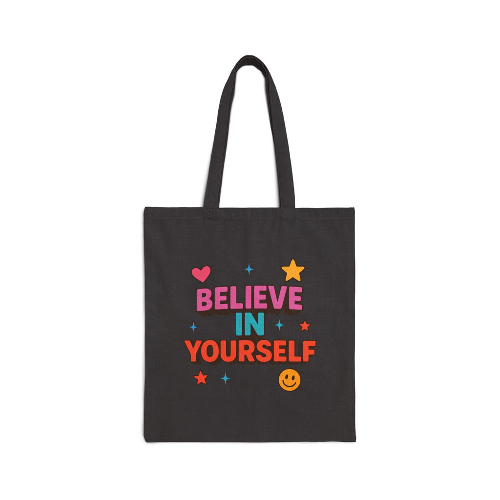 Believe in Yourself Tote Bag, Motivational Shopping Bag, Eco-Friendly Tote, Gift for Friends, Casual Everyday Use